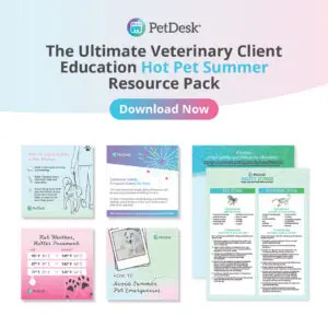 The Ultimate Veterinary Client Education Hot Pet Summer Resource Pack