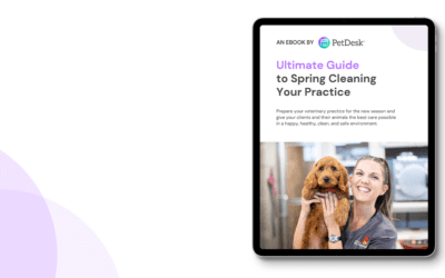 E-Book: The Ultimate Guide to Spring Cleaning Your Veterinary Practice