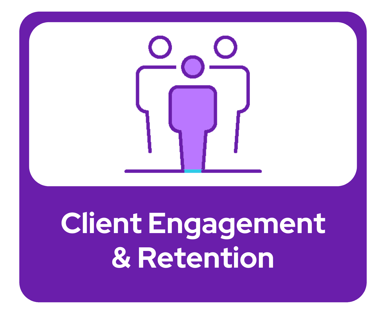 Client Engagement and Retention