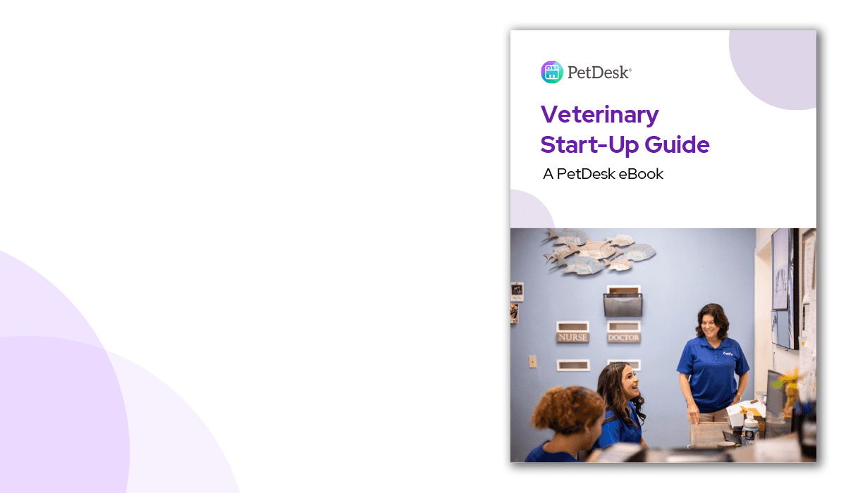 PetDesk's Veterinary Start-Up Guide